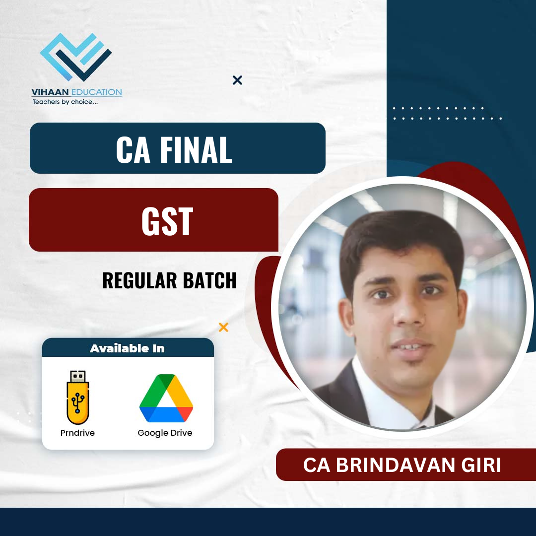 Ca Final Gst Regular Batch Video Lecture Study Material By Ca Brindavan Giri For Nov