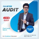 CA Inter Audit (Fastrack Batch) – Applicable For May 23 & onwards – CA Shubham Keswani