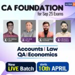 CA Foundation- April 25 Batch [For Sep-2025 Exams] By- Expert Faculties
