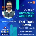 CA Inter-Advanced Accounting-FASTRACK Batch By CA Parveen Sharma - (For Sep 24 & onwards)
