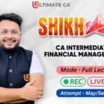 FM Only | CA Inter Regular Batch | CA Mohnish Vora For May 26 / Sept 26