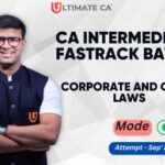 CA Inter New Syllabus FAST-TRACK Corporate and Other Law by Indresh Gandhi | May / Sept 26