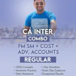 CA Inter Combo - Cost + FM SM + Adv. Accounts  (New Course) - CA Rahul Garg For May & Sept 26