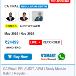 CA Final | FR, AUDIT, AFM | Study Module Batch | Regular In-Depth | CA Jai Chawla, CA Ravi Taori, CA Pavan Karrmele For May & Sep 26