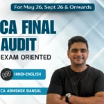 CA Final Audit Exam Oriented Hindi-English Batch for May 2026, Sept 2026 & Onwards