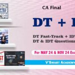 CA/CMA Final DT FastTrack, DT Questionnaire, IDT Simplified Books, IDT Questionnaires by CA Vijay Sarda & CA Vishal Bhattad - V Smart Academy