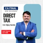CA Final DT Fastrack Lectures By CA Vijay Sarda | Jan 26