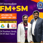 CA Inter Combo | FM,SM | Regular Batch | CA Prashant Sarda, CA Amit Tated | JANUARY & MAY 2026