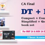 CA/CMA Final DT+IDT Combo Full Book Set (IDT-Simplified & Questionnaire by CA Vishal Bhattad) (DT-Compact & Compiler by CA Bhanwar Borana) - V Smart Academy