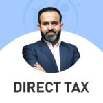 CMA Inter-Direct Taxation (Regular Batch) For June 26 & Dec 26 Exams