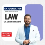 CA Foundation Law Regular Lectures 17th july Batch By CA Darshan Khare - May 26 / Sep 26