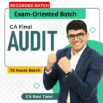 CA Final | Audit | Exam Oriented Batch (Recorded) | May / Sep 26 | CA Ravi Taori
