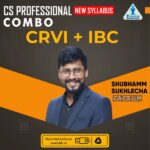 CRVI + IBC (CS Professional) New Syllabus For Dec 25/June 26