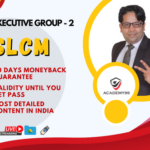 CS EXECUTIVE GROUP-2 SLCM - CS Anoop Jain