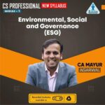 CS Professional – Environmental, Social and Governance (ESG) – (New Syllabus) For Dec 25 / June 26