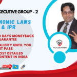 CS EXECUTIVE GROUP-2 ECONOMIC LAWS AND IPR - CS Anoop Jain