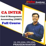 CA Inter – CMA Cost & Management Accounting By CA, CFA(USA) CPA(USA) Praveen Khatod - Upto May 2026