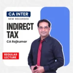 Ca Inter New Syllabus GST Regular By Ca Raj Kumar | May 26 | Sep 26
