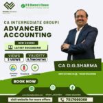 CA Intermediate Advanced Accounting Full Course Videos By D G Sharma