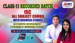 CLASS 11 - ISC ALL SUBJECT COMBO WITH BUSINESS STUDIES - RECORDED CLASSES - FOR LAPTOP/DESKTOP/MOBILE (WINDOWS / ANDROID/IOS ONLY)