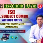 CLASS 11 - ISC ALL SUBJECT COMBO WITHOUT MATHS - RECORDED CLASSES - FOR LAPTOP/DESKTOP/MOBILE (WINDOWS / ANDROID/IOS ONLY)