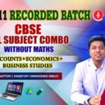 CLASS 11 - CBSE ALL SUBJECT COMBO WITHOUT MATHS - RECORDED CLASSES - FOR LAPTOP/DESKTOP/MOBILE (WINDOWS / ANDROID/IOS ONLY)