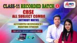 CLASS 11 - CBSE ALL SUBJECT COMBO WITHOUT MATHS - RECORDED CLASSES - FOR LAPTOP/DESKTOP/MOBILE (WINDOWS / ANDROID/IOS ONLY)