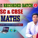 CLASS 11 - MATHS ISC & CBSE - RECORDED CLASSES - FOR LAPTOP/DESKTOP/MOBILE (WINDOWS / ANDROID/IOS ONLY)
