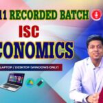CLASS 11 - ECONOMICS ISC - RECORDED CLASSES - FOR LAPTOP/DESKTOP/MOBILE (WINDOWS / ANDROID/IOS ONLY)