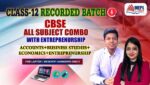 CLASS 12 - CBSE ALL SUBJECT COMBO WITH ENTREPRENEURSHIP - RECORDED CLASSES - FOR LAPTOP/DESKTOP/MOBILE (WINDOWS / ANDROID/IOS ONLY)
