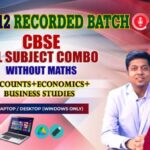 CLASS 12 - CBSE ALL SUBJECT COMBO WITHOUT MATHS - RECORDED CLASSES - FOR LAPTOP/DESKTOP/MOBILE (WINDOWS / ANDROID/IOS ONLY)