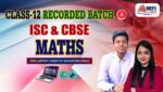 CLASS 12 - MATHS ISC & CBSE - RECORDED CLASSES - FOR LAPTOP/DESKTOP/MOBILE (WINDOWS / ANDROID/IOS ONLY)