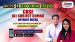 CLASS 12 - CBSE ALL SUBJECT COMBO WITHOUT MATHS - RECORDED CLASSES - FOR LAPTOP/DESKTOP/MOBILE (WINDOWS / ANDROID/IOS ONLY) - Image 2