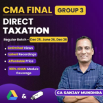 CMA Final Direct Taxation (Group 3) By CA Sanjay Mundhra For June 26 & Dec 26