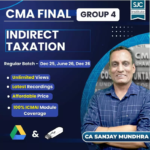 CMA Final Indirect Taxation (Group 4) By CA Sanjay Mundhra For June 26 & Dec 26