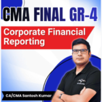 Corporate Financial Reporting by CA/CMA Santosh Kumar - June 26 & Dec 26