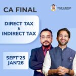 CA Final Combo | DT Fasttrack-AK47 & IDT Exam-Oriented | CA Shubham Singhal & CA Vishal Bhattad | May’26 , Sept’26 & Jan’27