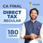 CA/CMA Final Direct Tax Regular Batch May’26, Sept’26 & Jan’27