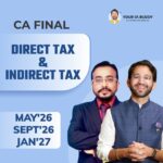 CA Final Combo | DT & IDT Regular in Depth | CA Shubham Singhal & CA Vishal Bhattad | May’26, Sept’26 & Jan’27