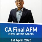 CA Final AFM (New Syllabus) - Regular Live Online Batch starts 1st April, 2026