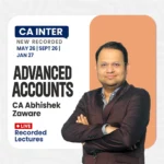 CA Inter Adv Account Live + Recorded Lectures By CA Abhishek Zaware For May / Sep 26 & Jan 27