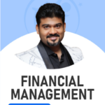 CA Inter FM (Financial Management) Exam oriented Fastrack batch For May/Sep 26 Exams