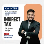 CA Inter GST Live + Recorded Lecture By CA Karan Satija For May / Sep 26 & Jan 27