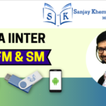 CA Inter New Scheme FM and SM Full Course By CA Sanjay Khemka For Jan 26