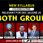 CS EXECUTIVE (BOTH GROUP) LAST BATCH RECORDING (NEW SYLLABUS) DEC 25