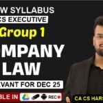 CS EXECUTIVE (COMPANY LAW) LIVE + RECORDING (NEW SYLLABUS) DEC 25