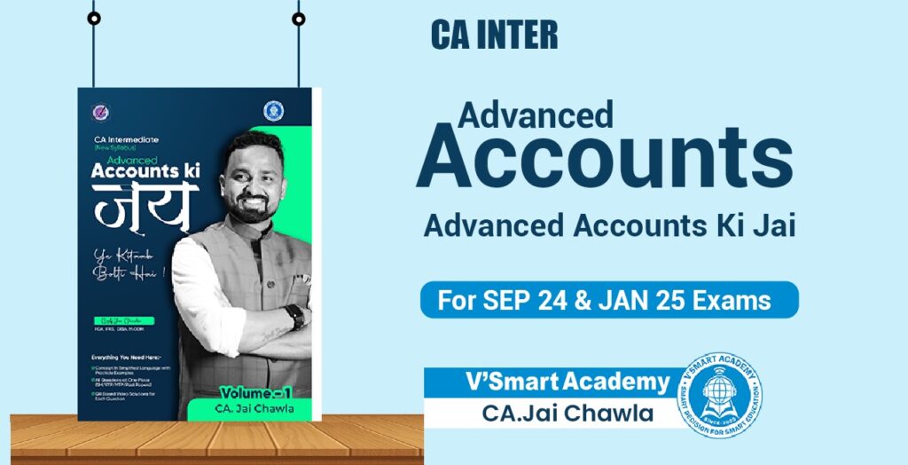 ADV ACCOUNTS KI JAI | CA Inter | ADV Accounts Modules | CA Jai Chawla ...