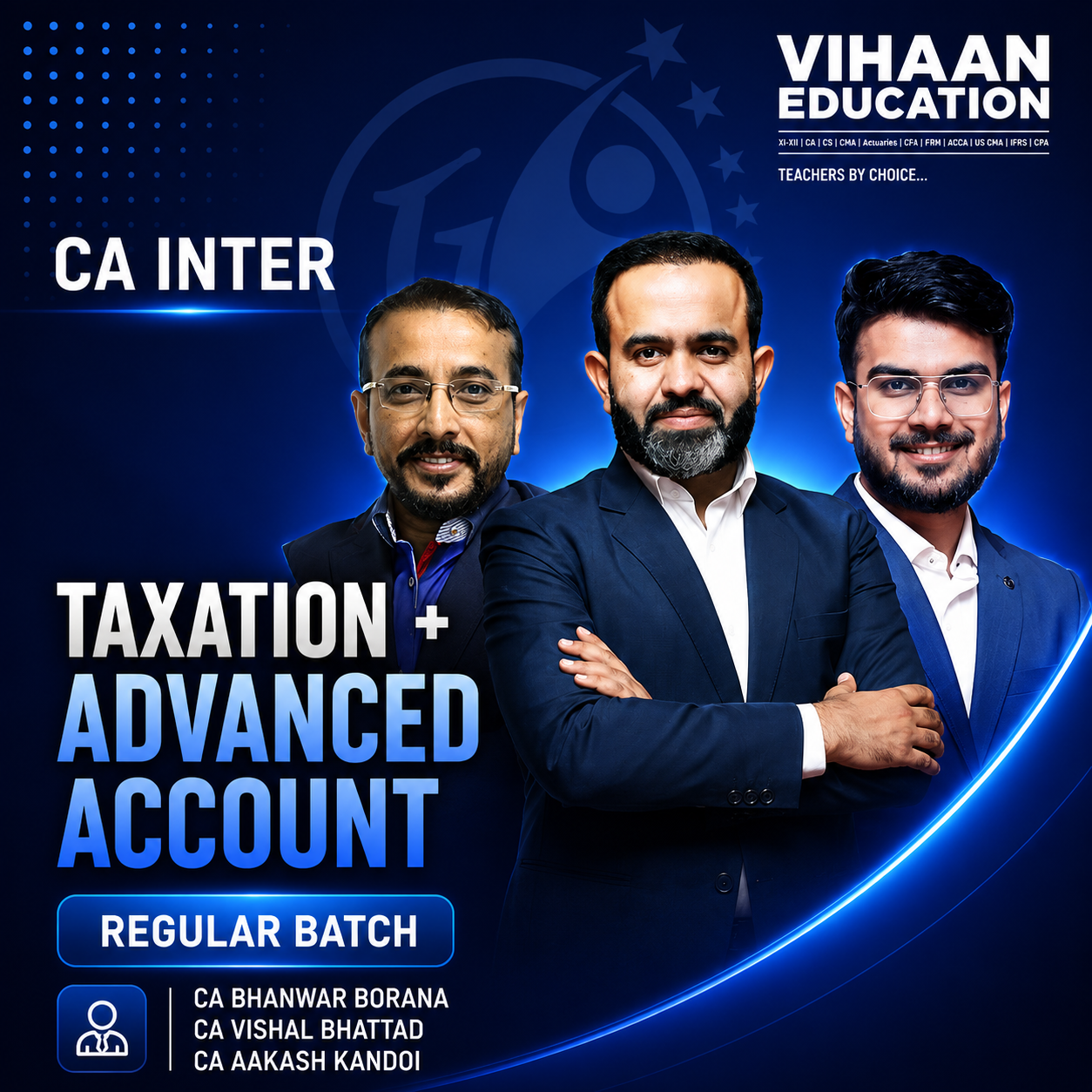 ChatGPT Image Jul 20, 2026, 02_41_37 PM CA INTER Combo - Taxation & Adv. Accounting (Regular Batch) by CA Bhanwar Borana, CA Aakash Kandoi & CA Vishal Bhattad - Image 1