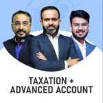 CA Inter Taxation & Advanced Accounting (Regular Batch) For May 27 Exams & onwards By CA Bhanwar Borana, CA Aakash kandoi & CA Vishal bhattad