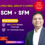 CMA Final SCM + SFM (Group 3 ) Combo By CA Satish Jalan For June 26 & Dec 26